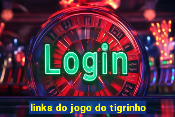 links do jogo do tigrinho